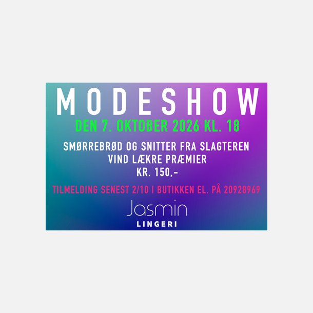 Billetter til modeshow d. 7. okt. kl. 18.00